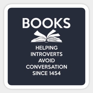 BOOKS: helping introverts since 1454 Sticker